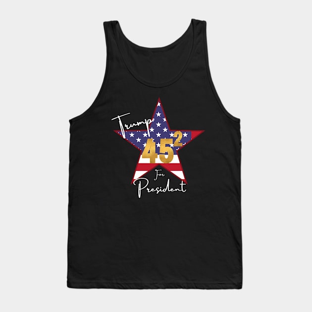 45 squared Trump 2020 for president Tank Top by gain